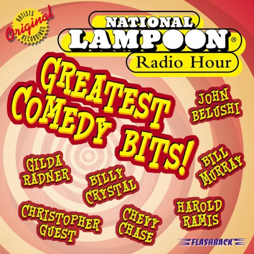 National Lampoon Radio Hour: Greatest Comedy Bits