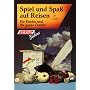 Spiel und Spa� auf Reisen von Uli Gei�ler
