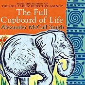 The Full Cupboard of Life | [Alexander McCall Smith]