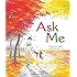 Ask Me