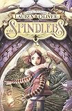 The spindlers