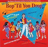 Bop Til You Drop