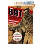 The Bat Strikes Again And Again!
