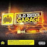 Back To The Old Skool Garage Classics Vol. 2 - Ministry of Sound [Explicit]