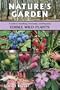 Nature's Garden: A Guide to Identifying, Harvesting, and Preparing Edible Wild Plants