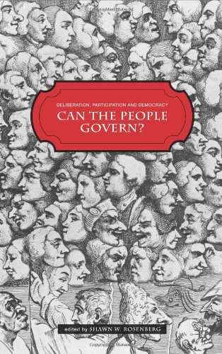Deliberation, Participation and Democracy: Can the People Govern?