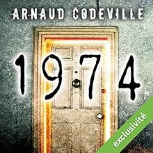 1974 | Livre audio Auteur(s) : Arnaud Codeville Narrateur(s) : Florian Wormser
