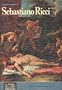 L'OPERA COMPLETA DI SEBASTIANO RICCI. , Classici Dell'arte Series
