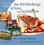 Aus Mecklenburgs Schloss- und Gutsk�chen: Die sch�nsten Rezepte von damals und heute