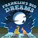 Franklin's Big Dreams