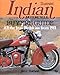 Illustrated Indian Motorcycle Buyer's Guide: All the Iron Redskins from 1901
