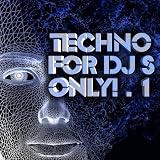 Details zu "Techno, For DJ's Only! Volume 1" Details zu "Techno, For DJ's Only! Volume 1"
