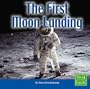 The First Moon Landing (First Facts: Solar System)