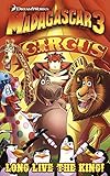 Madagascar 3 : long live the king!