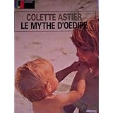 Le Mythe d'Oedipepar Colette Astier