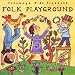 Putumayo Kids Presents: Folk Playground