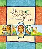 The Jesus Storybook Bible: Every Story Whispers His Name