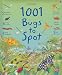 1001 Bugs to Spot (Usborne 1001 Things to Spot)