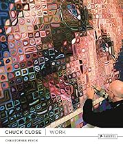 Chuck Close: Work Chuck Close: Work