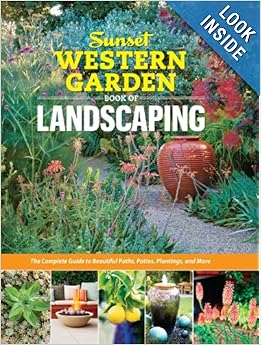 Sunset Western Garden Book of Landscaping: The Complete Guide to