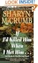 If I'd Killed Him When I Met Him (Elizabeth MacPherson, Bk 8)