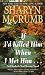 If I'd Killed Him When I Met Him (Elizabeth MacPherson, Bk 8)