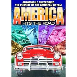 America Hits the Road: Automobile Advertising and the Pursuit of the America Dream