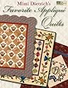 Mimi Dietrich's Favorite Applique Quilts (That Patchwork Place)