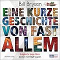 Eine kurze Geschichte von fast allem. Ausgabe f�r junge H�rer