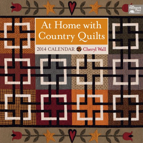At Home with Country Quilts 2014 Calendar