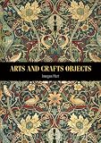 Arts and Crafts Objects (Studies in Design and Material Culture)