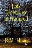 This Treehouse is Haunted