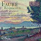 Faure: Requiem [Requiem/ Ave Verum Corpus/ Tantum Ergo/ Ave Maria/ Cantique]