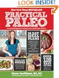 Practical Paleo: A Customized Approach to Health and a Whole-Foods Lifestyle