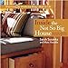 Inside the Not So Big House: Discovering the Details that Bring a Home to Life