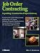 Job Order Contracting: Expediting Construction Project Delivery