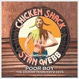 Chicken Shack Poor Boy - The Deram Years 1972-1974