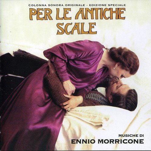 Per Le Antiche Scale Ennio Morricone