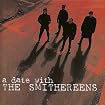 A Date with the Smithereens