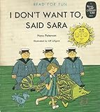 I don't want to, said Sara
