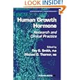 Human Growth Hormone: Research and Clinical Practice (Contemporary Endocrinology) by Roy G. Smith and Michael O. Thorner