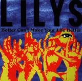 Better Cant Make Your Life
