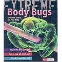 Body Bugs! (Uninvited Guests on Your Body) (Fact Finders: Extreme) (Paperback)