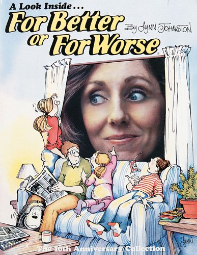 A Look Inside... For Better or for Worse (10th Anniversary)
