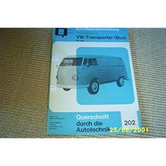202 Reperaturanleitung VW - Transporter/Bus ab 1968 Querschnitt durch die Motor Technik (Querschnitt durch die Motor-Technik)