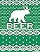 Bear + Deer = BEER Ugly Christmas Sweater - SWEAT SHIRT