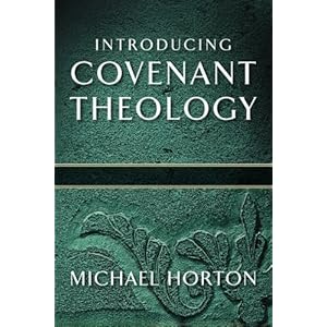 Introducing Covenant Theology