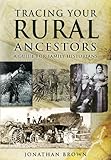 Tracing your rural ancestors : a guide for family historians
