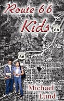Route 66 Kids-From Free Kindle Books Library Click to Download Free Kindle Book -> Route 66 Kids