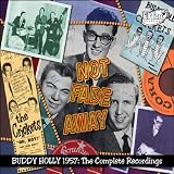 Not Fade Away: Buddy Holly 1957 -The Complete Recordings